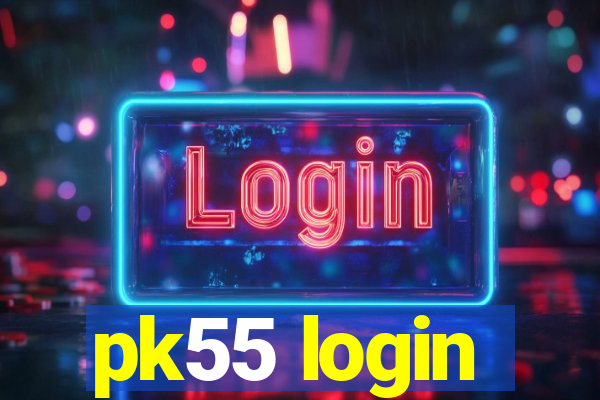 pk55 login